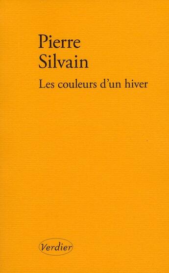 Couverture du livre « Les couleurs d'un hiver » de Pierre Silvain aux éditions Verdier