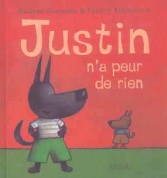 Couverture du livre « Justin n'a peur de rien » de Goossens Ph aux éditions Mijade