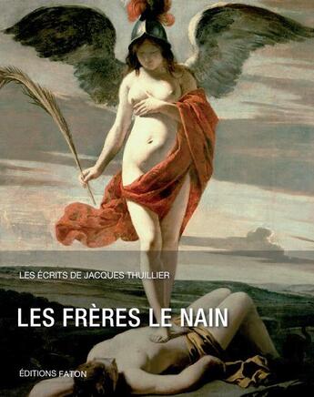 Couverture du livre « Les frères le Nain ; les écrits de Jacques Thuillier » de  aux éditions Faton