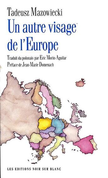 Couverture du livre « Un autre visage de l'Europe » de Tadeusz Mazowiecki aux éditions Noir Sur Blanc