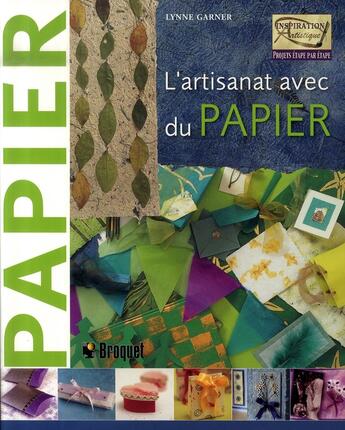 Couverture du livre « L'artisanat avec du papier » de Lynne Garner aux éditions Broquet