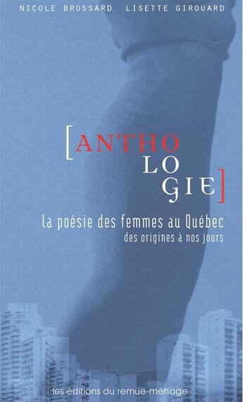 Couverture du livre « Etudes culturelles - t01 - anthologie poesie des femmes au quebec - des origines a nos jours » de Brossard/Girouard aux éditions Remue Menage