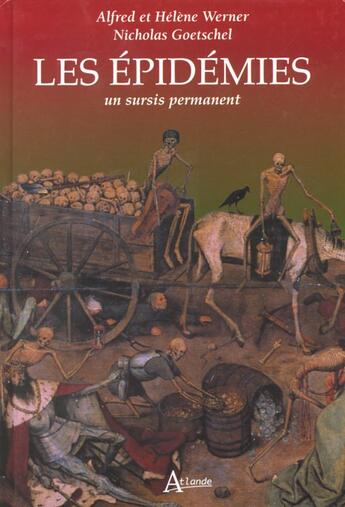 Couverture du livre « Les épidemies ; un sursis permanent » de Goetschel/Le Guidec/ aux éditions Atlande Editions