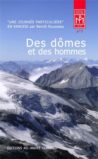 Couverture du livre « Des dômes et des hommes (Une journée particulière) » de Benoit Rousseau aux éditions Editions Ao