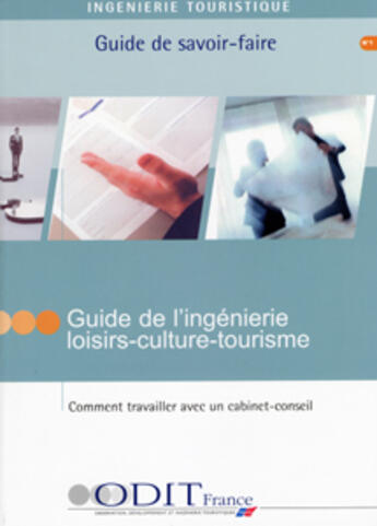 Couverture du livre « Guide de l'ingenierie loisirs-culture-tourisme » de  aux éditions Atout France