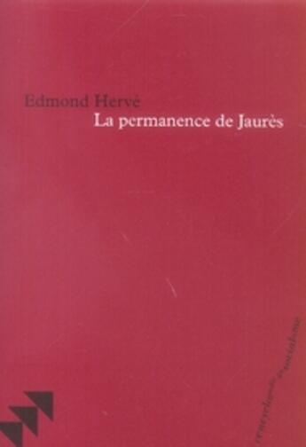 Couverture du livre « La permanence de jaurès » de Edmond Herve aux éditions Bruno Leprince