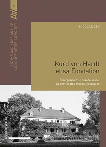 Couverture du livre « Kurd von Hardt et sa Fondation » de Nicolas Gex aux éditions Schwabe