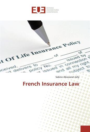 Couverture du livre « French insurance law » de Sabine Abravanel-Jolly aux éditions Editions Universitaires Europeennes