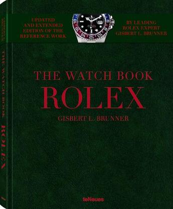 Couverture du livre « Rolex ; the watch book » de Brunner Gisbert L. aux éditions Teneues - Livre