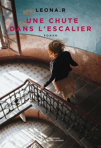 Couverture du livre « Une chute dans l escalier » de Leona. R aux éditions Sydney Laurent