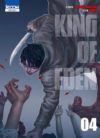 Couverture du livre « King of Eden Tome 4 » de Takashi Nagasaki et Ignito aux éditions Ki-oon