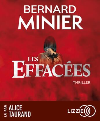 Couverture du livre « Les effacées : Lucia - Tome 2 » de Bernard Minier aux éditions Lizzie