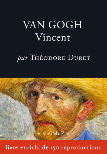 Couverture du livre « Van Gogh Vincent » de Théodore Duret aux éditions Visimuz