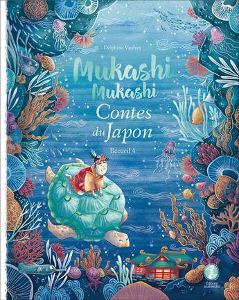 Couverture du livre « Mukashi Mukashi ; contes du Japon, recueil 4 » de Delphine Vaufrey aux éditions Issekinicho