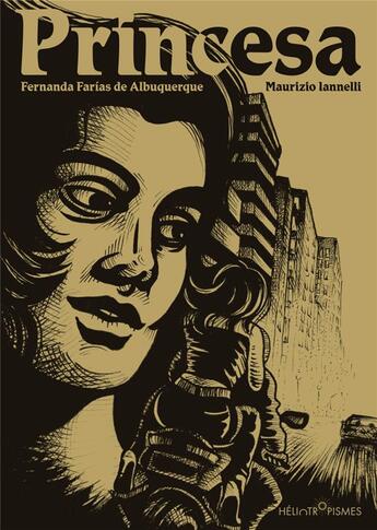 Couverture du livre « Princesa » de Fernanda Farias De Albuquerque et Maurizio Iannelli aux éditions Heliotropismes