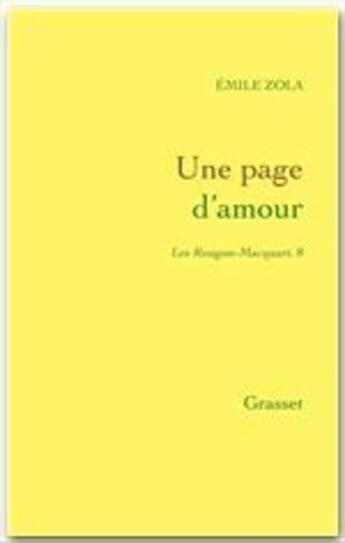 Couverture du livre « Une page d'amour - les rougon-macquart » de Émile Zola aux éditions Grasset