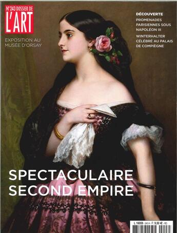 Couverture du livre « Dossier de l'art n 243 spectaculaire second empire octobre 2016 » de  aux éditions Faton Revue