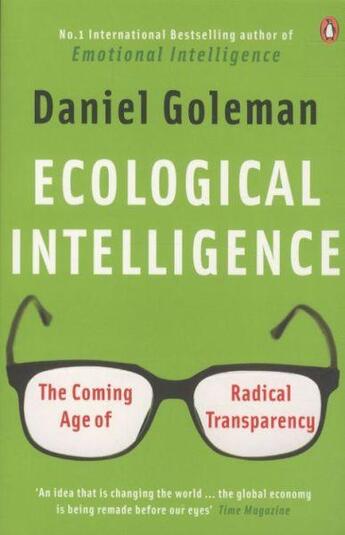 Couverture du livre « Ecological intelligence: the coming age of radical transparency » de Daniel Goleman aux éditions Adult Pbs