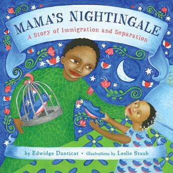 Couverture du livre « MAMA''S NIGHTINGALE - A STORY OF IMMIGRATION AND SEPARATION » de Edwidge Danticat aux éditions Dial Books