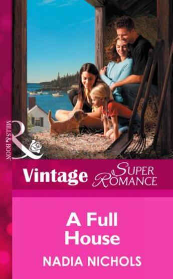 Couverture du livre « A Full House (Mills & Boon Vintage Superromance) (You, Me & the Kids - » de Nadia Nichols aux éditions Mills & Boon Series