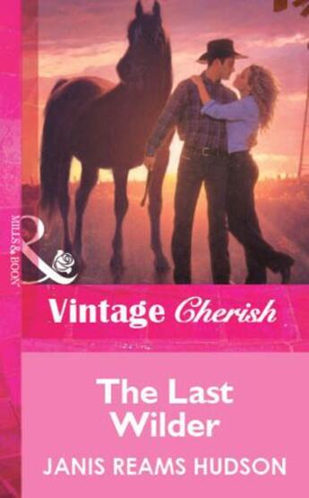 Couverture du livre « The Last Wilder (Mills & Boon Vintage Cherish) » de Hudson Janis Reams aux éditions Mills & Boon Series