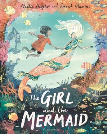 Couverture du livre « THE GIRL AND THE MERMAID » de Hollie Hughes aux éditions Bloomsbury