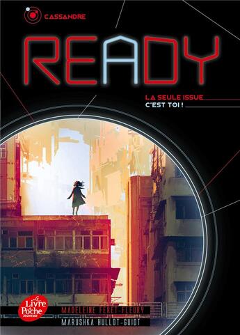 Couverture du livre « Ready Tome 1 : Cassandre » de Madeleine Feret-Fleury et Marushka Hullot-Guiot aux éditions Le Livre De Poche Jeunesse