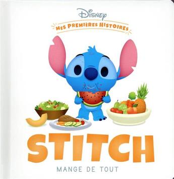 Couverture du livre « Mes premières histoires : Stitch mange de tout » de Disney aux éditions Disney Hachette