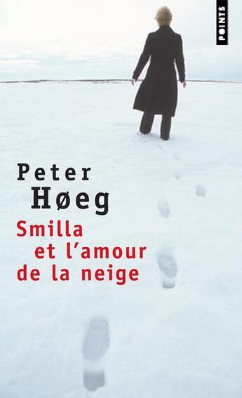 Couverture du livre « Smilla et l'amour de la neige » de Peter Hoeg aux éditions Points