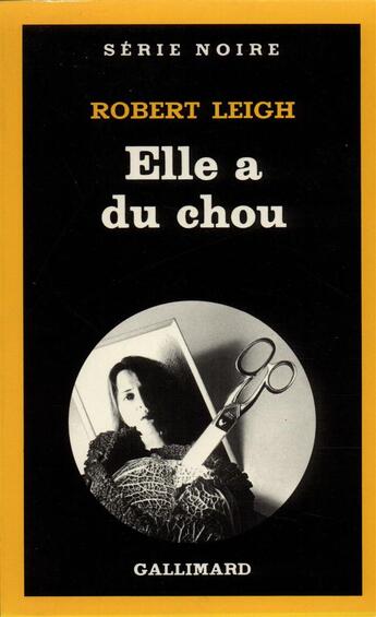 Couverture du livre « Elle a du chou » de Robert Leigh aux éditions Gallimard