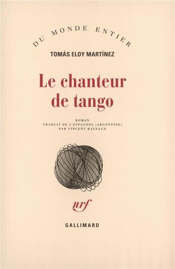 Couverture du livre « Le chanteur de tango » de Martinez Tomas aux éditions Gallimard