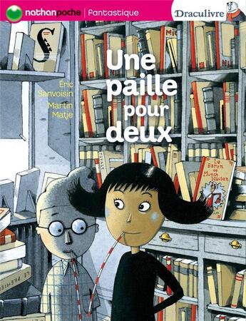 Couverture du livre « Une paille pour deux » de Sanvoisin/Matje aux éditions Nathan