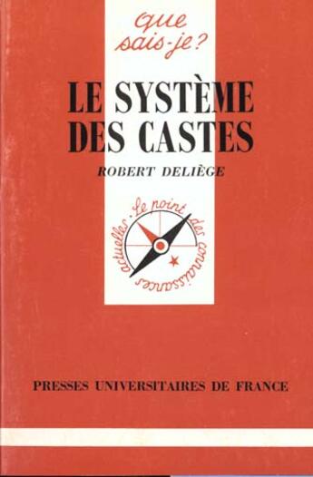 Couverture du livre « Le systemes des castes qsj 2788 » de Robert Deliege aux éditions Que Sais-je ?