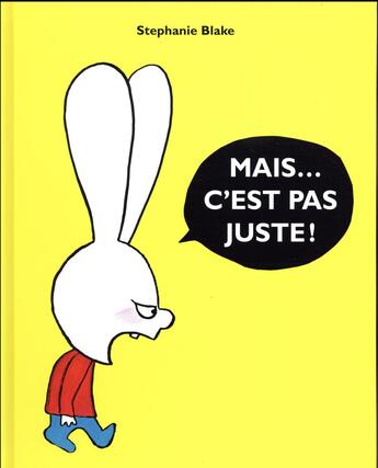 Couverture du livre « Mais... c'est pas juste ! » de Stephanie Blake aux éditions Ecole Des Loisirs