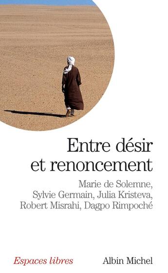 Couverture du livre « Espaces libres - t158 - entre desir et renoncement » de Kristeva/Germain aux éditions Albin Michel