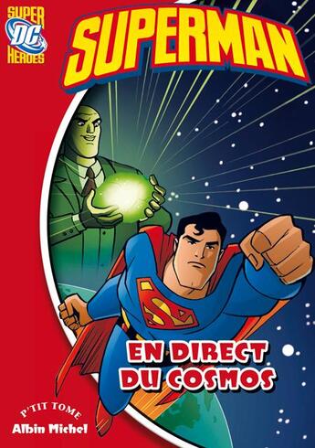 Couverture du livre « Superman t.8 ; en direct du cosmos » de  aux éditions Albin Michel