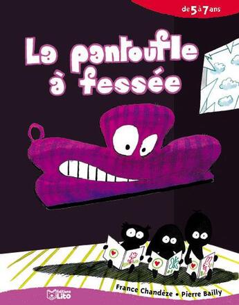 Couverture du livre « La pantoufle à fessée » de France Chandeze aux éditions Lito