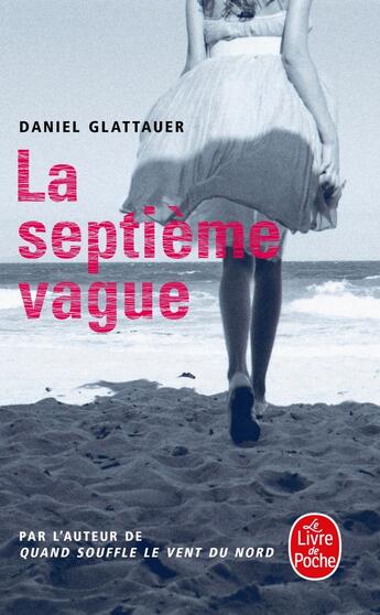 Couverture du livre « La septième vague » de Daniel Glattauer aux éditions Le Livre De Poche