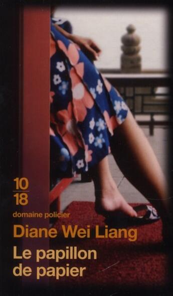 Couverture du livre « Le papillon de papier » de Diane Wei-Liang aux éditions 10/18