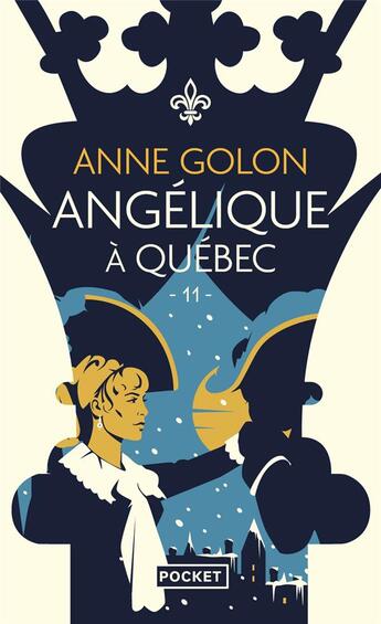 Couverture du livre « Angélique à Québec » de Anne Golon aux éditions Pocket