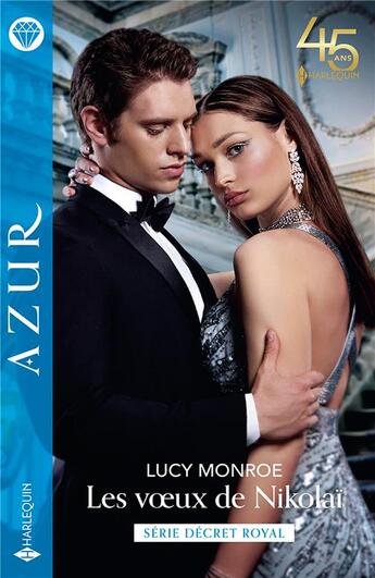 Couverture du livre « Décret royal Tome 1 : les voeux de Nikolaï » de Lucy Monroe aux éditions Harlequin