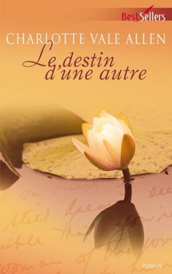 Couverture du livre « Le destin d'une autre » de Charlotte Vale Allen aux éditions Harlequin