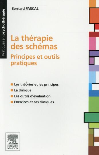 Couverture du livre « La thérapie des schémas » de Bernard Laurent aux éditions Elsevier-masson