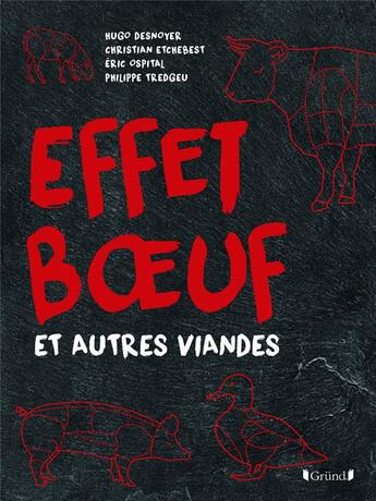 Couverture du livre « Effet boeuf et autres viandes » de  aux éditions Grund