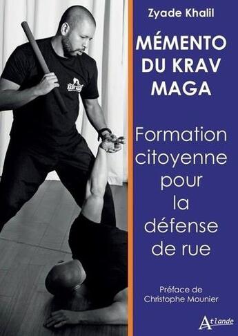 Couverture du livre « Mémento du krav maga » de Zyade Khalil aux éditions Atlande Editions