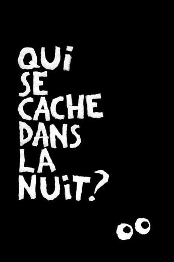 Couverture du livre « Qui se cache dans la nuit ? » de Ilaria Demonti aux éditions Lirabelle