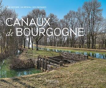 Couverture du livre « Canaux de Bourgogne » de  aux éditions Lieux Dits