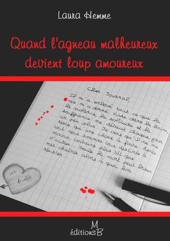 Couverture du livre « Quand l'agneau malheureux devient loup amoureux » de Laura Hemme aux éditions Editions Mb