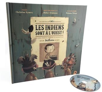 Couverture du livre « Les indiens sont à l'ouest » de Christian Eymery et Etienne Friess aux éditions Little Village