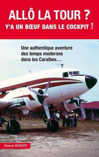 Couverture du livre « Allô la tour ? y'a un boeuf dans le cockpit » de  aux éditions Jpo